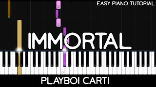 Playboi Carti - Immortal (Easy Piano Tutorial)