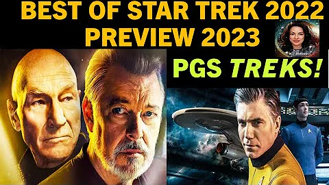 BEST OF STAR TREK 2022 | PREVIEW 2023! PGS TREKS #1