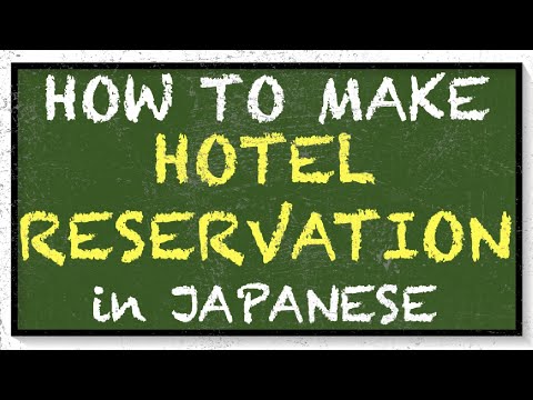 HOW TO MAKE HOTEL RESERVATION IN JAPANESE