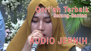 QORI'AH USTZ MAWADAH WAROHMAH | QORI'AH TERBAIK SERANG-BANTEN