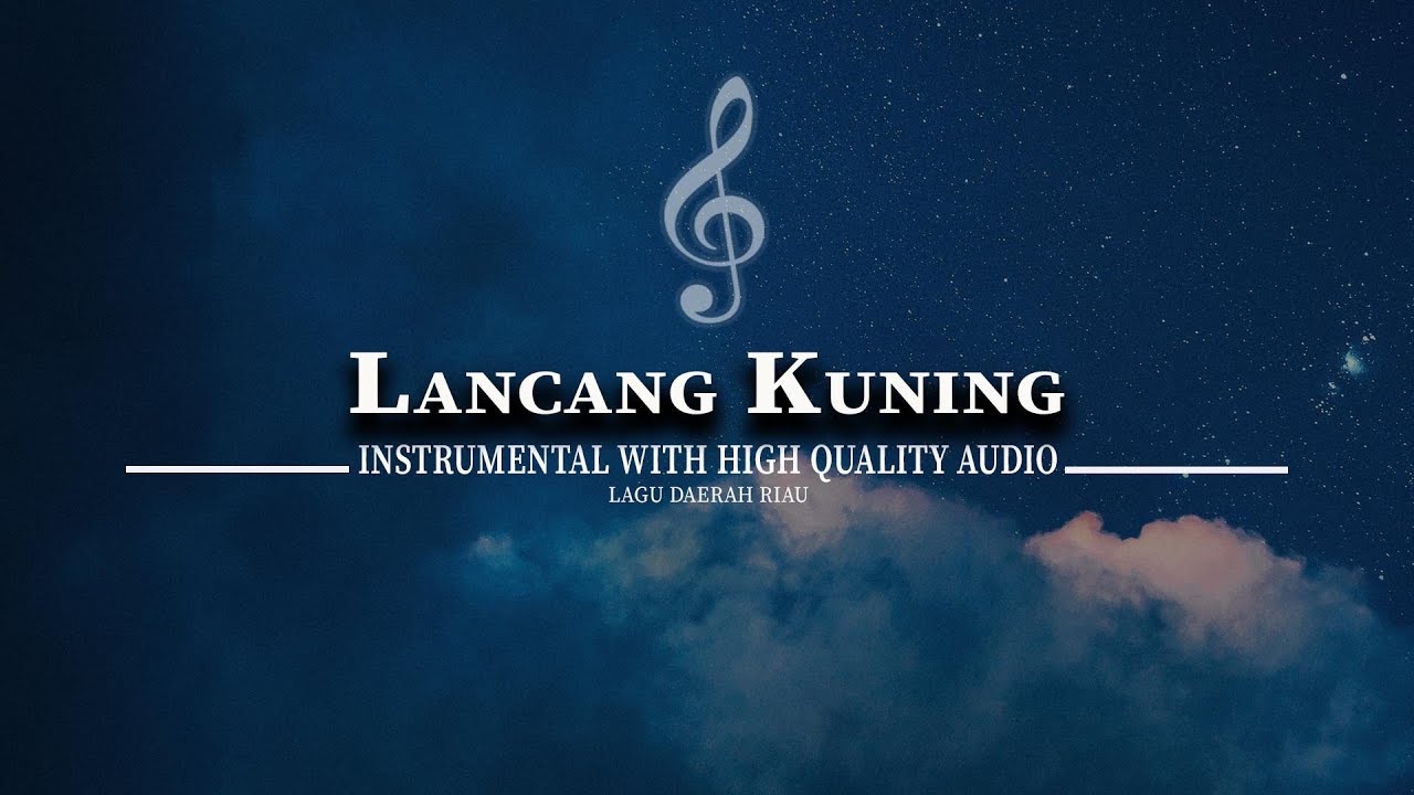 LANCANG KUNING - INSTRUMENTAL LAGU MELAYU RIAU