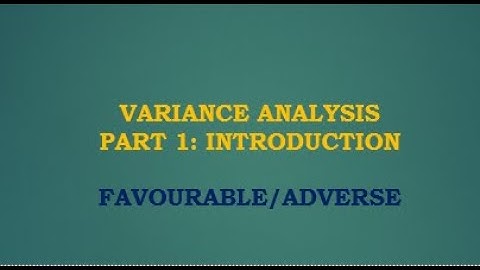Variance Analysis PART 1 | Introduction