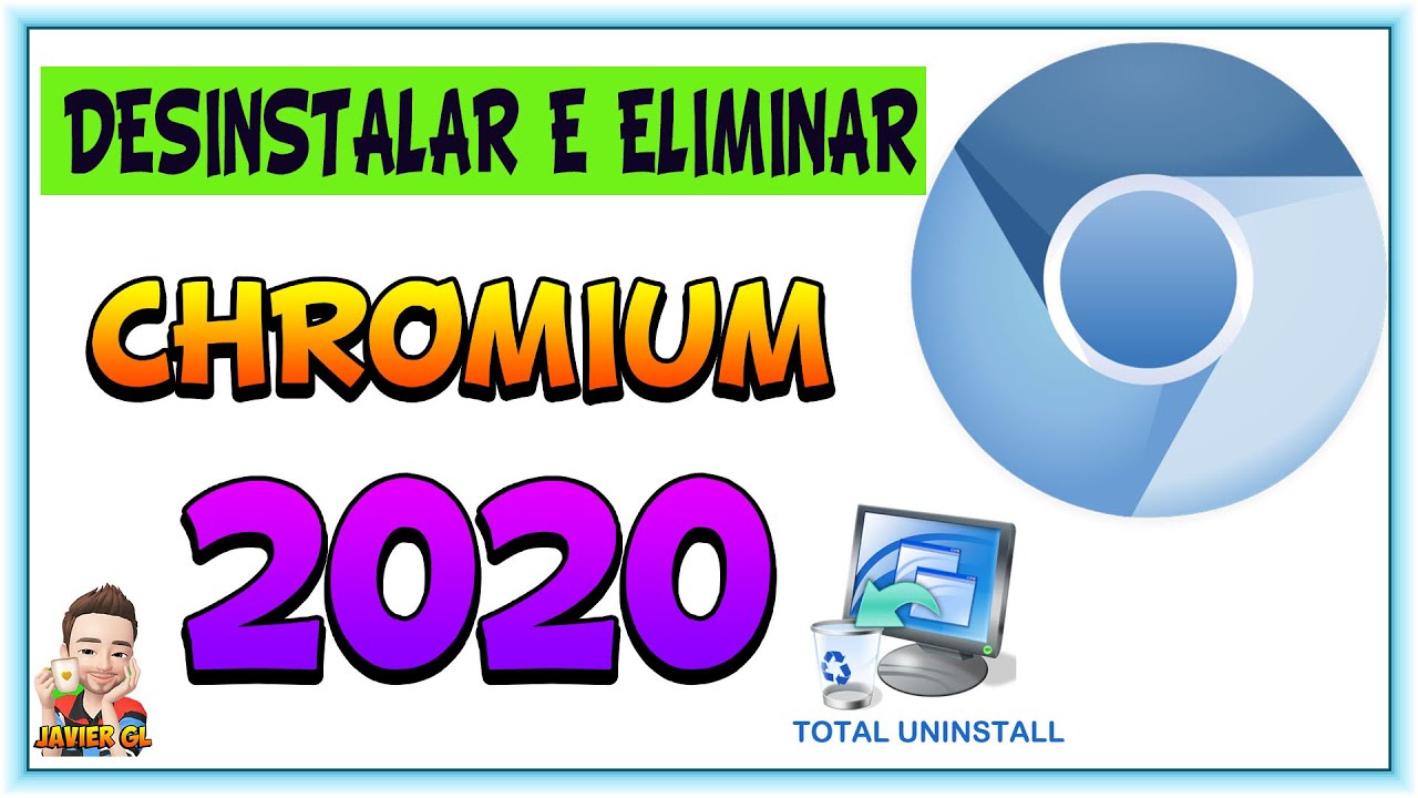 COMO ELIMINAR CHROMIUM PARA SIEMPRE DE PC (2020) 100% SEGURO