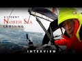 A stormy north sea crossing  interview