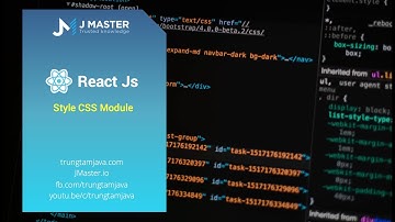 ReactJs - Style theo Module Css cho từng Component riêng rẽ |JMaster.io Trung Tâm Java