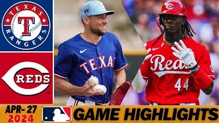Cincinnati Reds vs Texas Rangers [Game Highlights] April 27, 2024 | MLB Highlights - MLB Season 2024