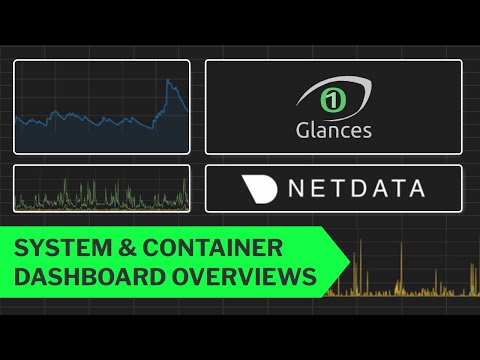 NetData & Glances - 2 Free, Open Source, Self Hosted Machine and Container System Information Dashes