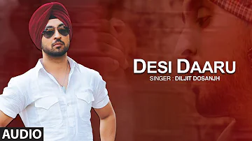 Desi Daaru | Diljit Dosanjh | Full Audio Song | The Next Level | Honey Singh | Punjabi Songs