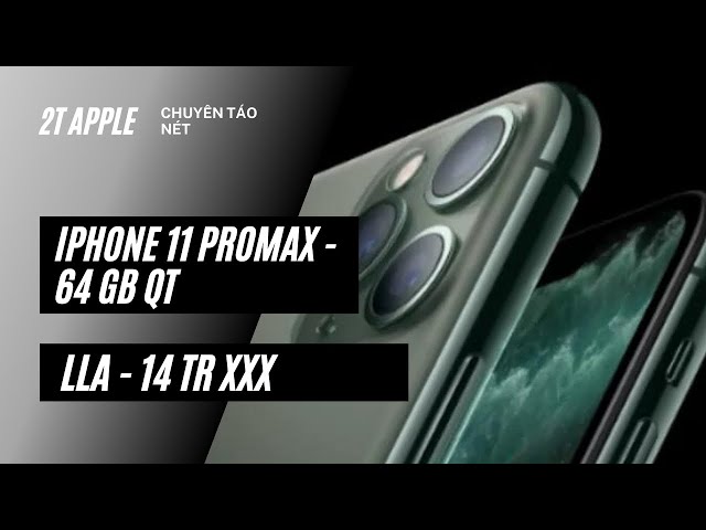 2T🍎 | Iphone 11 Pro Max- 64GB - Bản Mỹ