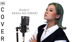 【MARIKA】SEKAI NO OWARI – Habit from『ホリック xxxHOLiC』the movie | Cover