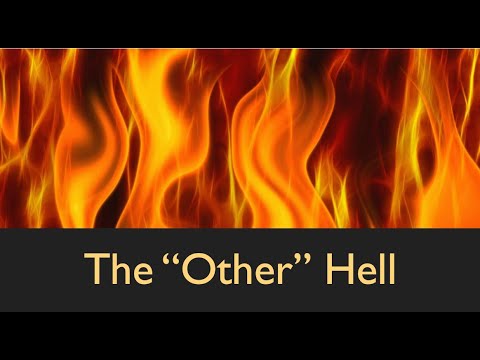 The 'Other' Hell, plus the Unpardonable Sin  (Part 3 of 3)