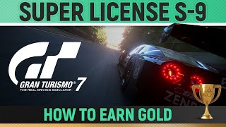 Gran Turismo 7 - Super License S-9 🏆 How to Earn Gold - Guide