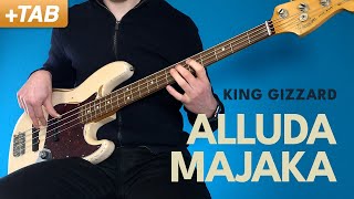 ALLUDA MAJAKA - King Gizzard &amp; The Lizard Wizard | Bass Cover with Play Along Tabs