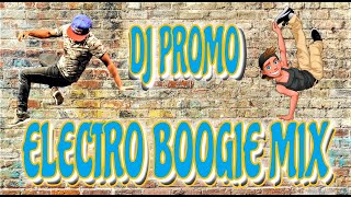 Electro Boogie Mega Mix | Breakdance | Bboy | Rock Steady | Beat Street | Battle | Top Rock | NY