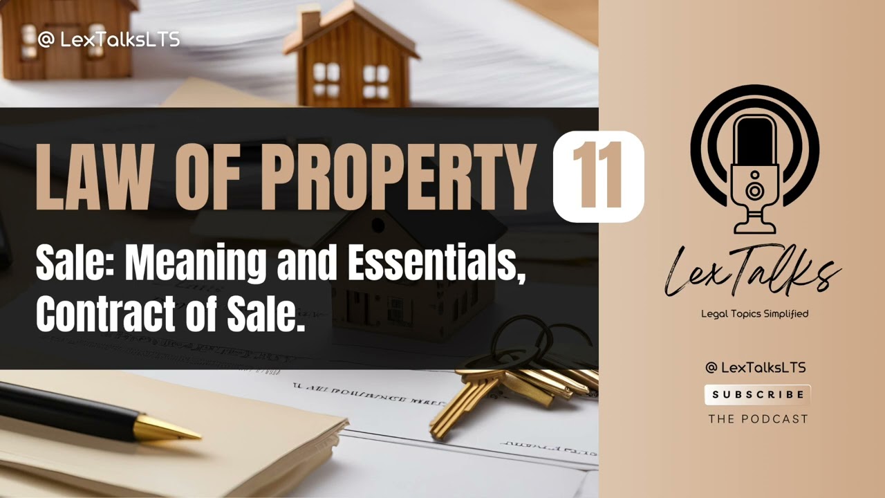 Law of Property 11 | Sale: Meaning, Essentials & Contract of Sale | Law for Students
