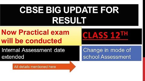 CBSE Update:Class 12|Change of mode of School based Assessment|Extensionof dates for uploading marks