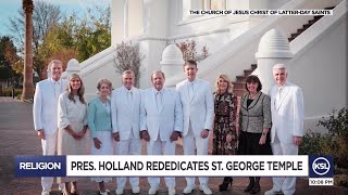 President Holland rededicates historic St. George Utah Temple