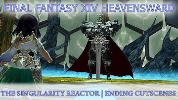 FFXIV Heavensward: The Singularity Reactor | Ending Cutscenes (2020 Gameplay and Cutscenes)