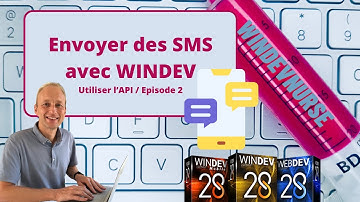 213.TUTO WINDEV/WEBDEV Envoyer des SMS avec Windev / Episode 2