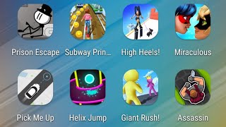 Prison Escape,Subway Princess Runner,High Heels,Miraculous,Pick Me Up,Helix Jump,Giant Rush,Assassin screenshot 3