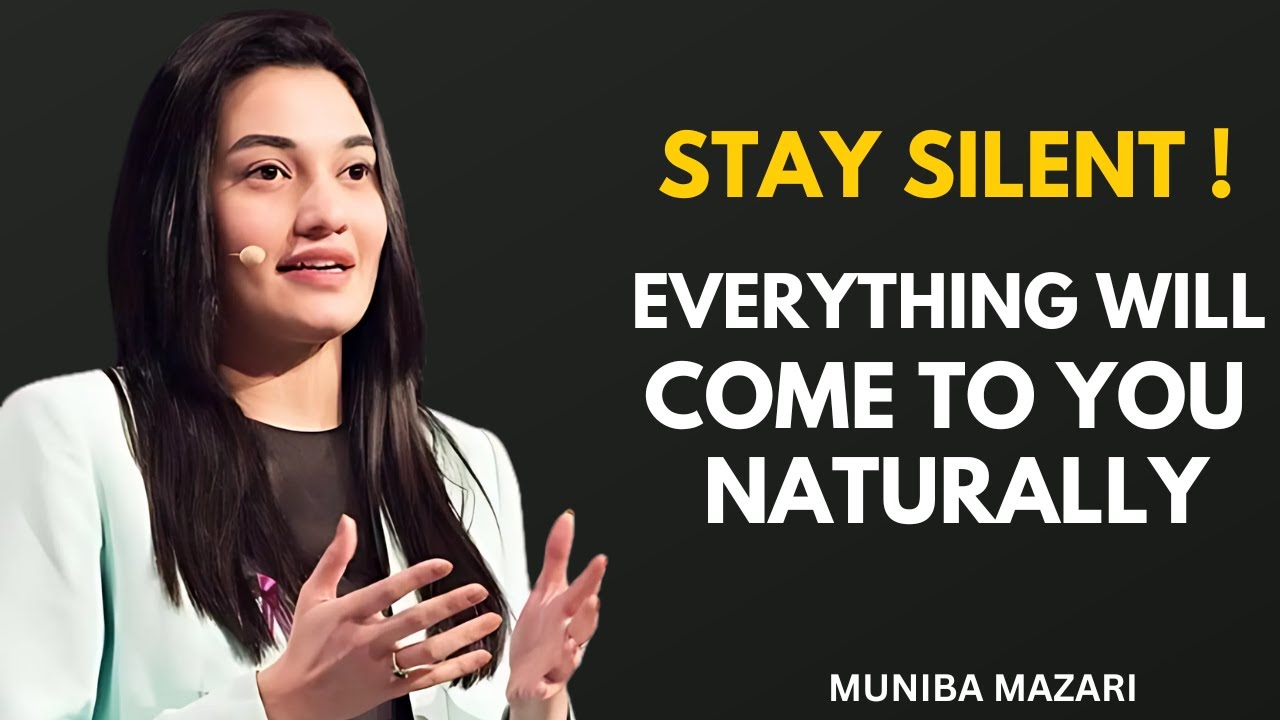 Everything Will Come To You Naturally , The Power Of Silence  - Muniba Mazari Speech