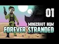 Minecraft: FOREVER STRANDED | 1 | 🔥 BURNING UP! 🔥 [Minecraft Modpack 1.10.2]