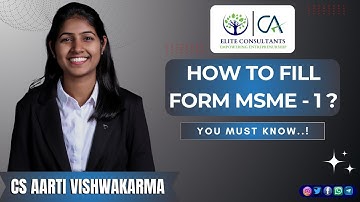 How to fill Form MSME 1? You Must Know | CS Aarti Vishwakarma | Elite Gurukul