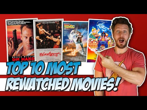 Top 10 Most Rewatched Movies!