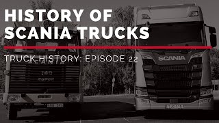 History of Scania Trucks  Truck History Episode 22