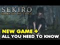 Everything You Need To Know About New Game + In Sekiro: Shadows Die Twice (NG+)