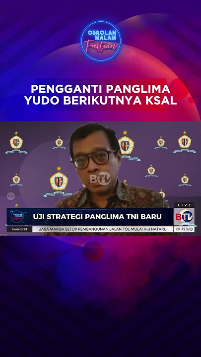 Menunggu Kejutan Calon Pengganti Panglima TNI Yudo Margono