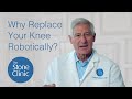Robotic total knee replacement surgery at the stone clinic