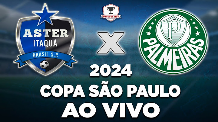ASTER ITAQUA X PALMEIRAS AO VIVO | COPINHA 2024 | TERCEIRA FASE | NARRAÇÃO