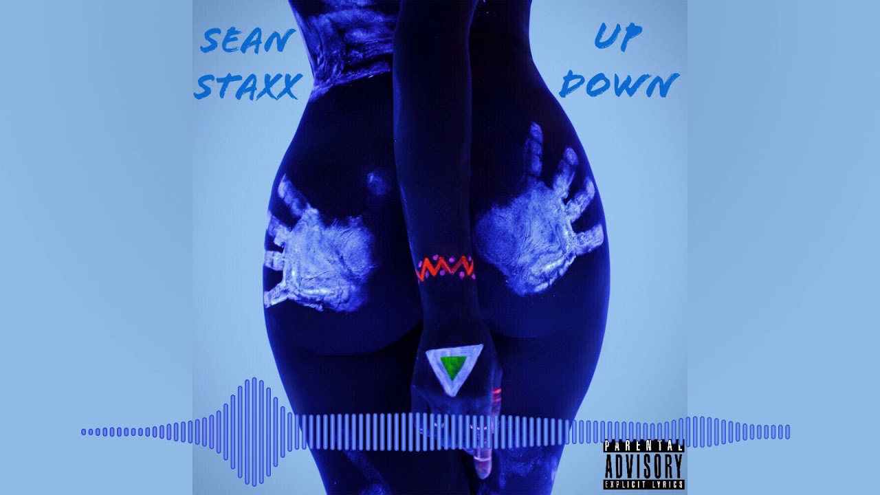 Watch Sean Staxx - Up Down on YouTube Watch Sean Staxx - Up Down on YouTube
