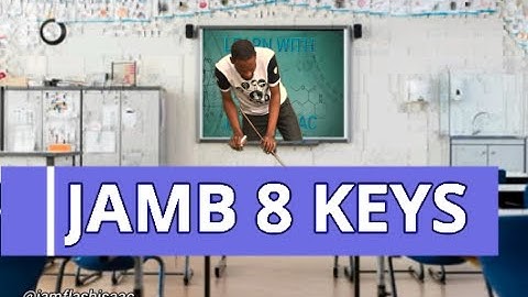 Jamb 8 Computer Keys To Use For UTME