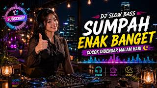 DJ REMIX FULL BASS 🔥 COCOK DIDENGAR MALAM HARI