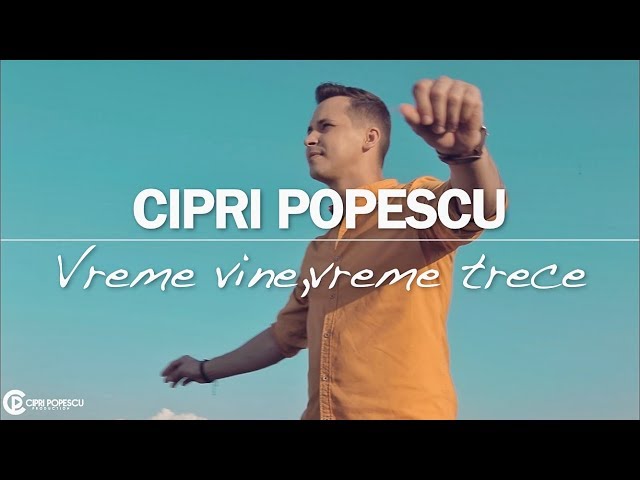 Cipri Popescu - Vreme vine,vreme trece... ⏳ class=