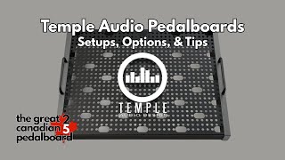 Perfect Alignment & Stability with Temple Audio Pedalboards | Great Canadian Pedalboard 2025