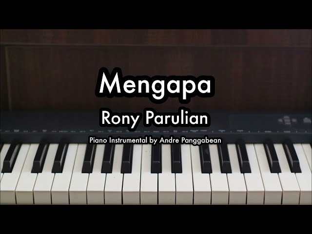 Mengapa - Rony Parulian | Piano Karaoke by Andre Panggabean class=