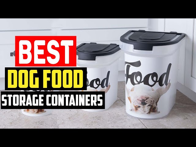 7 Best Dog Food Containers 2023