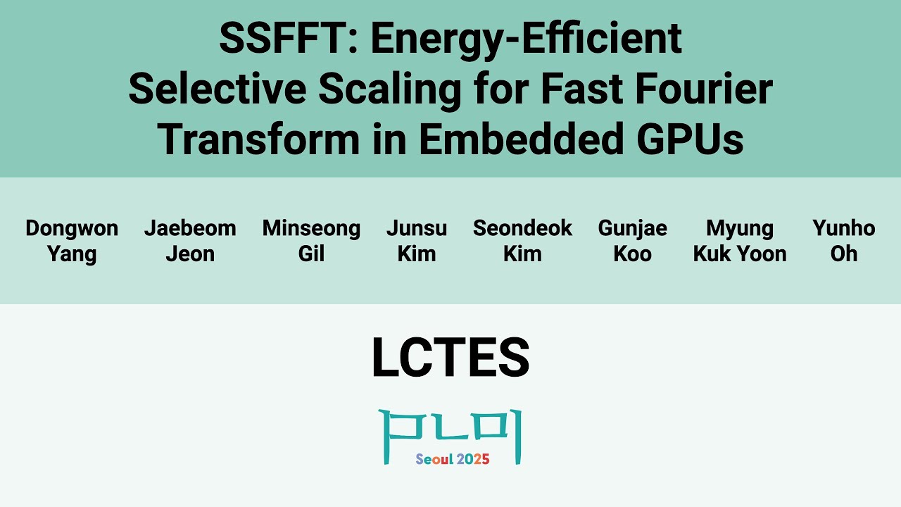 [LCTES'25] SSFFT: Energy-Efficient Selective Scaling for Fast Fourier ...