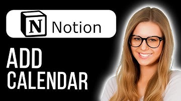 How to Add Calendar in Notion (Step by Step Guide)