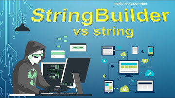 NC05_So sánh kiểu dữ liệu string và StringBuilder || Nghĩa Trang Lập Trình || VTProductionCode