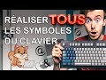 Culture informatique  raliser les symboles sur mon clavier et au del