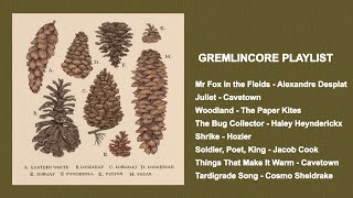 Gremlincore Playlist  A Playlist to Listen to in the Forest