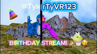 @TylerTy123 's birthday stream!  (UG and [GT] )