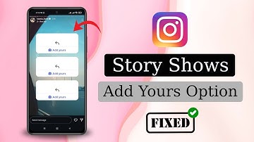 Instagram Story Add Yours Problem 2025 | Instagram Story Shows Add Yours Option (FIXED)