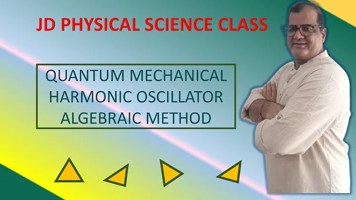 SOLVING QUANTUM HARMONIC OSCILLATOR: LADDER OPERATOR METHOD