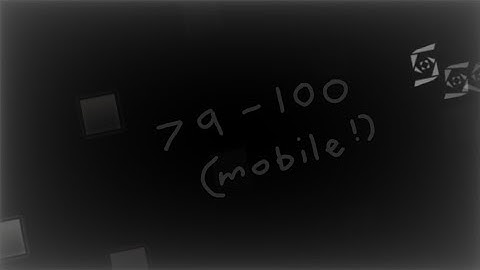 (filler) Silent Clubstep 79-100 on Mobile!