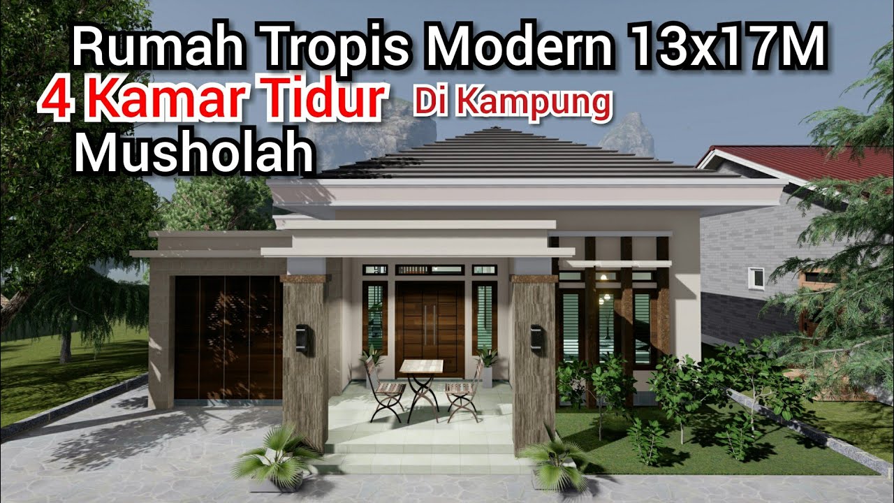 Desain Rumah 4Kamar Tidur Di Lahan 13x17M Modern Tropis Di Kampung Halaman YouTube